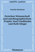 Machtans |  Zwischen Wissenschaft und autobiographischem Projekt: Saul Friedländer und Ruth Klüger | Buch |  Sack Fachmedien