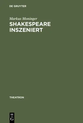 Moninger | Shakespeare inszeniert | Buch | 978-3-484-66015-1 | www.sack.de