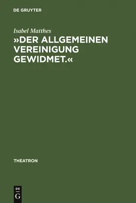 Matthes |  'Der allgemeinen Vereinigung gewidmet.' | Buch |  Sack Fachmedien