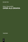 Braunmüller |  Oper als Drama | Buch |  Sack Fachmedien