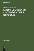 Heilmann |  Leopold Jessner - Intendant der Republik | Buch |  Sack Fachmedien