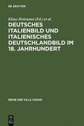 Scamardi / Heitmann |  Deutsches Italienbild und italienisches Deutschlandbild im 18. Jahrhundert | Buch |  Sack Fachmedien