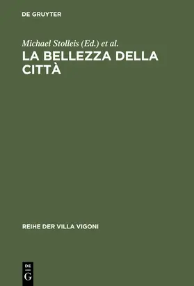 Wolff / Stolleis |  La bellezza della città | Buch |  Sack Fachmedien