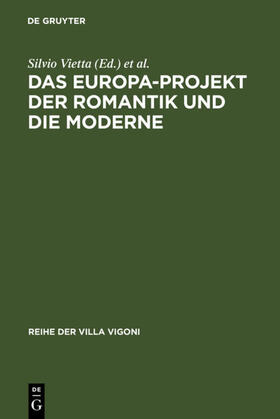 Vietta / Spedicato / Kemper |  Das Europa-Projekt der Romantik und die Moderne | Buch |  Sack Fachmedien