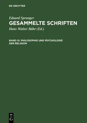 Spranger / Bähr |  Philosophie und Psychologie der Religion | Buch |  Sack Fachmedien