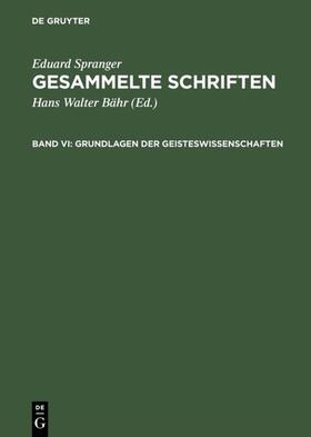 Spranger / Bähr | Grundlagen der Geisteswissenschaften | Buch | 978-3-484-70123-6 | sack.de