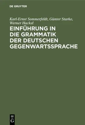 Sommerfeldt / Hackel / Starke |  Einführung in die Grammatik der deutschen Gegenwartssprache | Buch |  Sack Fachmedien
