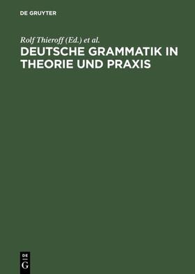 Thieroff / Teuber / Tamrat | Deutsche Grammatik in Theorie und Praxis | Buch | 978-3-484-73053-3 | sack.de