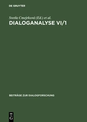 Cmejrková / Hoffmannová / Müllerová |  Dialoganalyse VI/1 | Buch |  Sack Fachmedien
