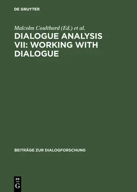 Cotterill / Coulthard / Rock | Dialogue Analysis VII: Working with Dialogue | Buch | 978-3-484-75022-7 | sack.de