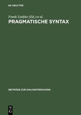 Hundsnurscher / Liedtke | Pragmatische Syntax | Buch | 978-3-484-75023-4 | www.sack.de