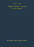 Lutz |  Kardinal Giovanni Francesco Guidi di Bagno | Buch |  Sack Fachmedien