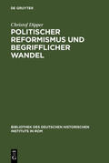 Dipper |  Politischer Reformismus und begrifflicher Wandel | Buch |  Sack Fachmedien