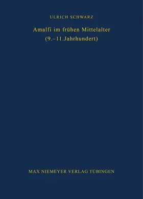 Schwarz |  Amalfi im frühen Mittelalter (9.-11. Jahrhundert) | Buch |  Sack Fachmedien