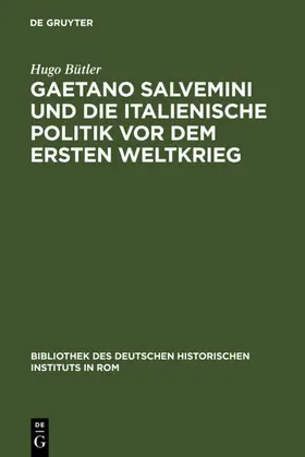 Bütler |  Gaetano Salvemini und die italienische Politik vor dem Ersten Weltkrieg | Buch |  Sack Fachmedien