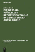 Hirsch |  Die Dessau-Wörlitzer Reformbewegung im Zeitalter der Aufklärung | Buch |  Sack Fachmedien