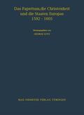 Lutz |  Das Papsttum, die Christenheit und die Staaten Europas 1592-1605 | Buch |  Sack Fachmedien