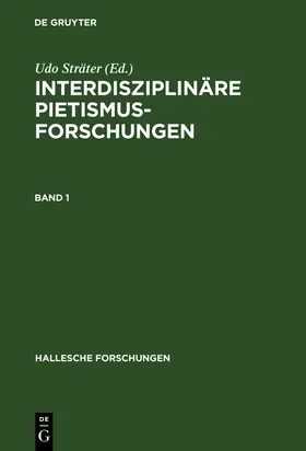 Sträter |  Interdisziplinäre Pietismusforschungen | Buch |  Sack Fachmedien