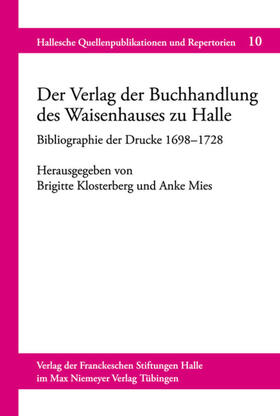 Mies / Klosterberg | Der Verlag der Buchhandlung des Waisenhauses zu Halle | Buch | 978-3-484-84110-9 | sack.de