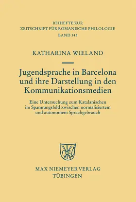 Wieland |  Jugendsprache in Barcelona und ihre Darstellung in den Kommunikationsmedien | eBook | Sack Fachmedien