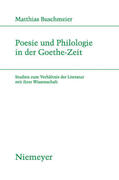 Buschmeier |  Poesie und Philologie in der Goethe-Zeit | eBook | Sack Fachmedien