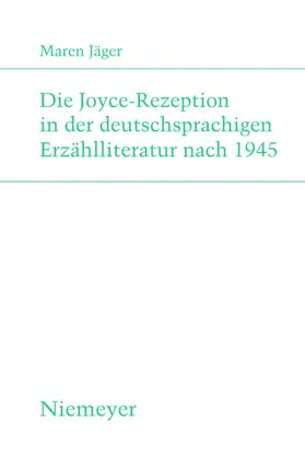 Jäger |  Die Joyce-Rezeption in der deutschsprachigen Erzählliteratur nach 1945 | eBook | Sack Fachmedien