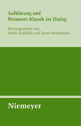 Rudolph / Stöckmann | Aufklärung und Weimarer Klassik im Dialog | E-Book | www.sack.de