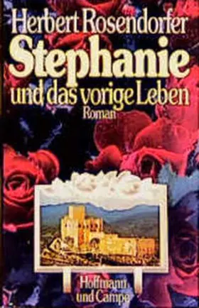 Rosendorfer |  Stephanie und das vorige Leben | Buch |  Sack Fachmedien