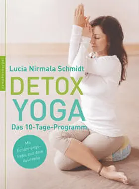 Schmidt | Detox Yoga | Buch | 978-3-485-02810-3 | www.sack.de