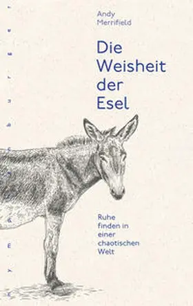 Merrifield |  Die Weisheit der Esel | Buch |  Sack Fachmedien