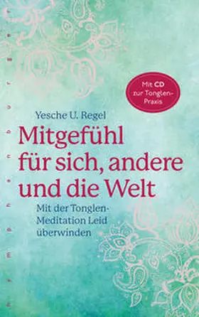 Regel |  Mitgefühl für sich, andere und die Welt | Buch |  Sack Fachmedien