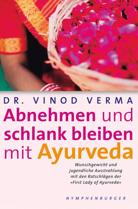 Verma | Abnehmen und schlank bleiben mit Ayurveda | E-Book | sack.de