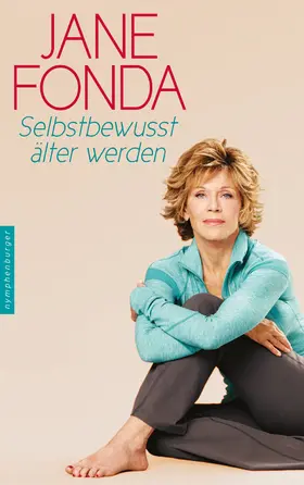 Fonda |  Selbstbewusst älter werden | eBook | Sack Fachmedien