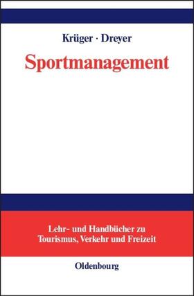 Dreyer / Krüger | Sportmanagement | Buch | 978-3-486-20030-0 | sack.de