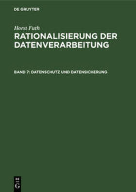 Futh | Datenschutz und Datensicherung | Buch | 978-3-486-20381-3 | sack.de