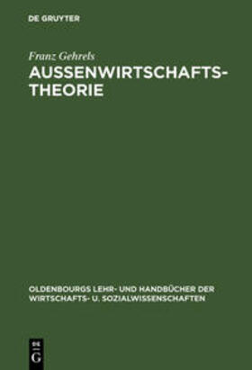 Gehrels | Außenwirtschaftstheorie | Buch | 978-3-486-22097-1 | sack.de