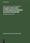 Tzschach / Haßlinger / Hilberg |  Codes für den störungssicheren Datentransfer | Buch |  Sack Fachmedien