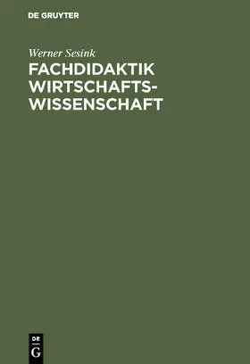 Sesink |  Fachdidaktik Wirtschaftswissenschaft | Buch |  Sack Fachmedien