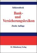 Schierenbeck |  Bank- und Versicherungslexikon | Buch |  Sack Fachmedien