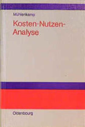 Mühlenkamp | Kosten-Nutzen-Analyse | Buch | 978-3-486-22847-2 | sack.de