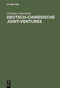Schuchardt |  Deutsch-chinesische Joint-ventures | Buch |  Sack Fachmedien