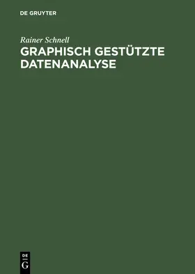 Schnell | Graphisch gestützte Datenanalyse | Buch | 978-3-486-23118-2 | sack.de