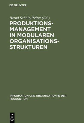 Scholz-Reiter | Produktionsmanagement in modularen Organisationsstrukturen | Buch | 978-3-486-23390-2 | sack.de