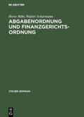Schurmann / Bähr |  Abgabenordnung und Finanzgerichtsordnung | Buch |  Sack Fachmedien