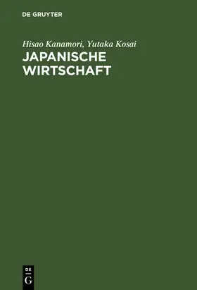 Kosai / Kanamori | Japanische Wirtschaft | Buch | 978-3-486-23436-7 | www.sack.de