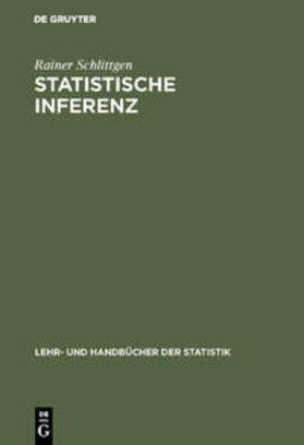 Schlittgen | Statistische Inferenz | Buch | 978-3-486-23467-1 | sack.de