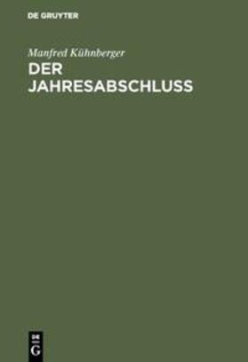 Kühnberger | Der Jahresabschluß | Buch | 978-3-486-23510-4 | sack.de
