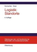 Drexl / Domschke |  Logistik: Standorte | Buch |  Sack Fachmedien