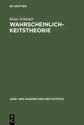 Schürger |  Wahrscheinlichkeitstheorie | Buch |  Sack Fachmedien