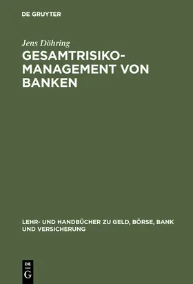 Döhring |  Gesamtrisiko-Management von Banken | Buch |  Sack Fachmedien